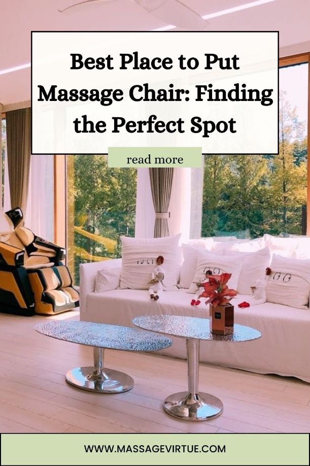 Best Place to Put Massage Chair: Finding the Perfect Spot