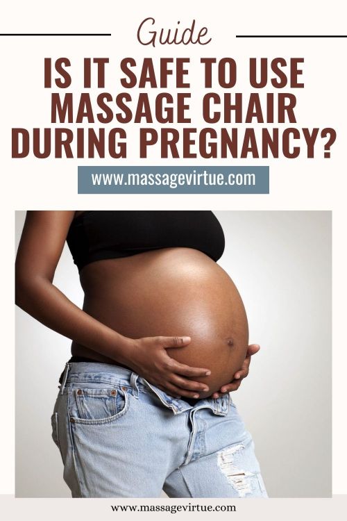 Is it Safe to Use Massage Chair During Pregnancy?