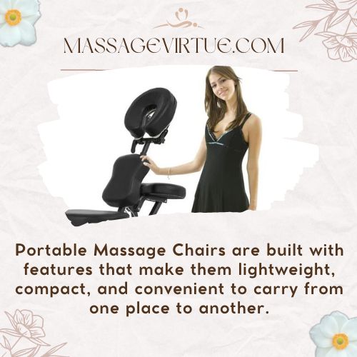 Portable Massage Chairs are built with features that make them lightweight, compact, and convenient to carry from one place to another.