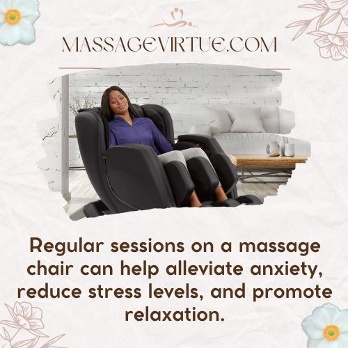 Regular sessions on a massage chair can help alleviate anxiety, reduce stress levels, and promote relaxation.