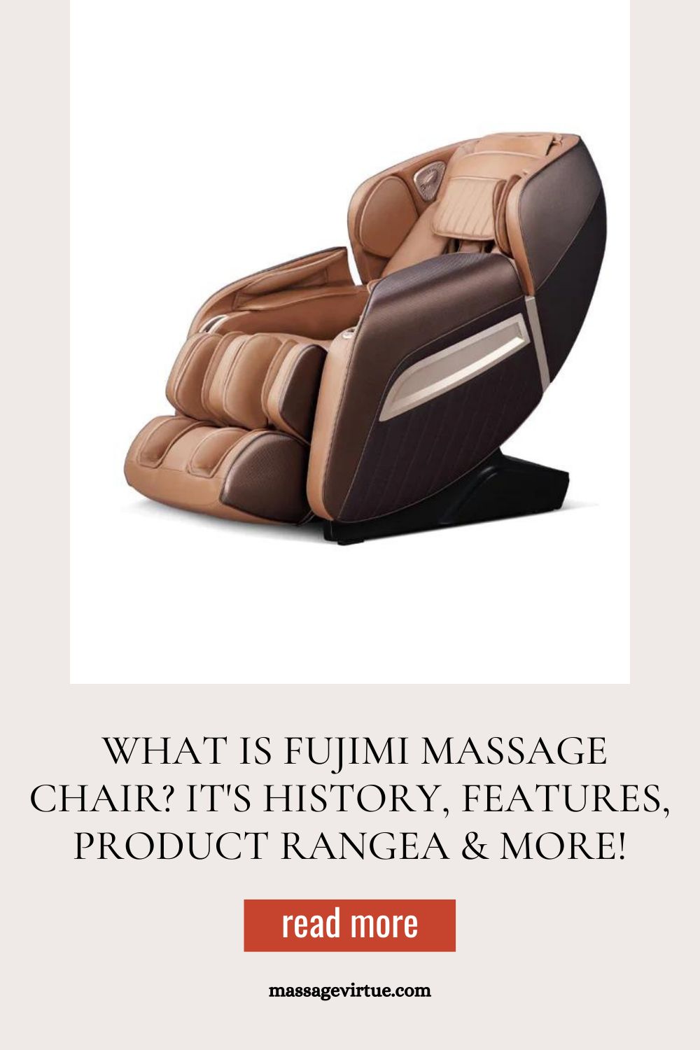 What is fujimi massage chair history, features, product range and more- massagevirtue.com