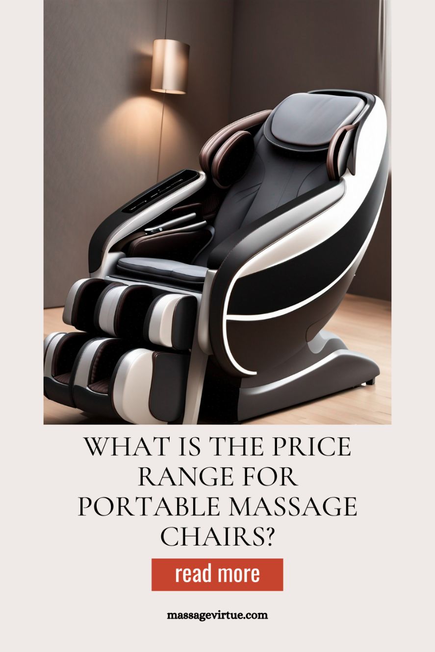 What is the price range for portable massage chairs-massagevirtue.com