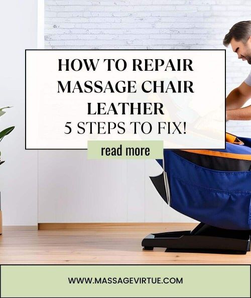 how to repair your massage chair leather - massagevirtue.com 