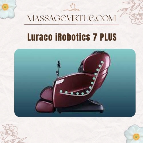 Luraco iRobotics 7 PLUS Massage Chair is one of the best massage chair for tall people