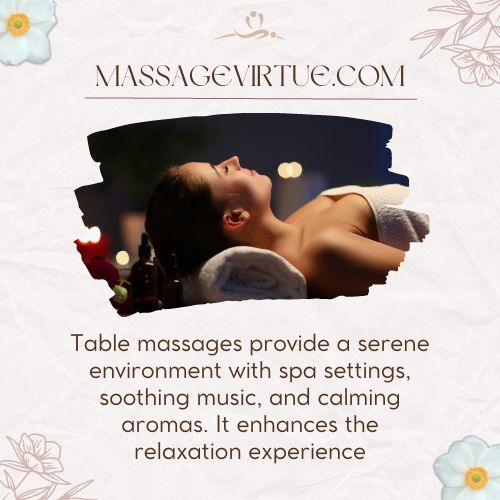 table massage provides a serene environment