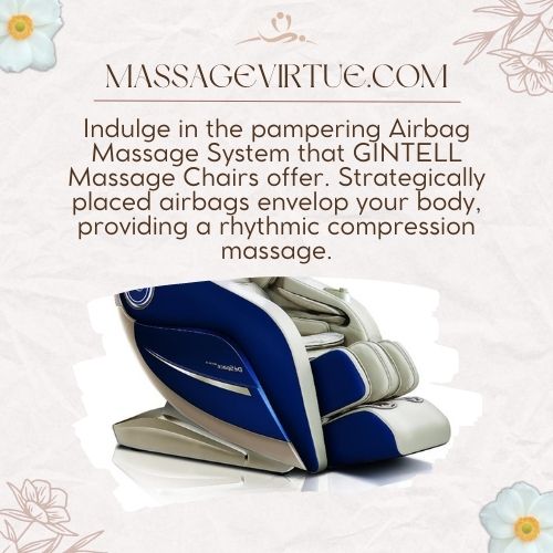 The GINTELL massage chair is equipped with airbags for better massage