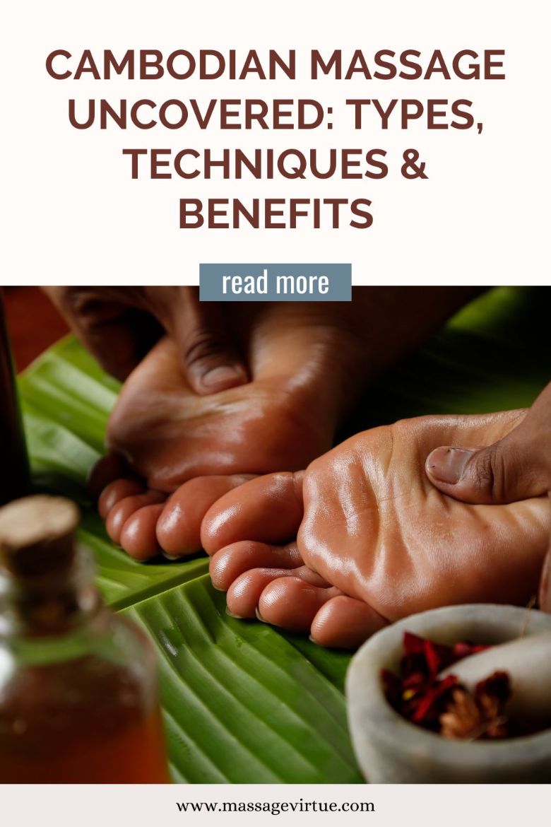 What Is A Traditional Cambodian Massage Types And Benefits 