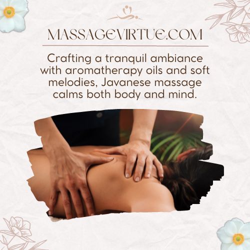 Javanese Massage promotes better relaxation