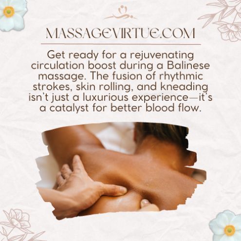Balinese massage can enhance your blood circulation
