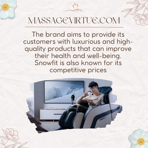 SnowFit is a reputable brand in massage chair industry