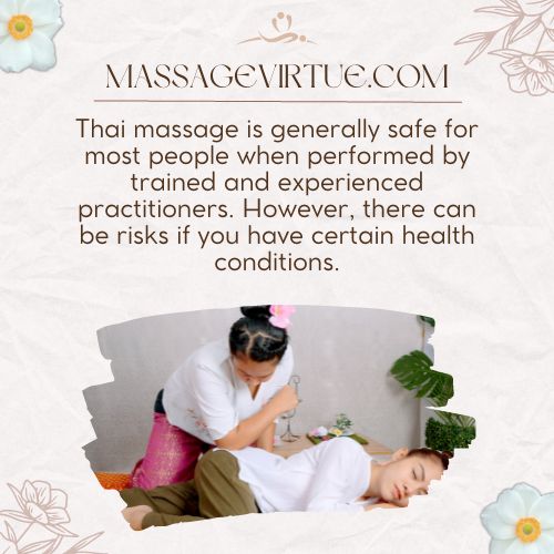 Thai massage is safe and not too dangerous