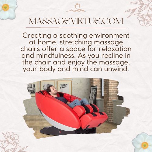 stretching massage chairs offer a space for relaxation and mindfulness