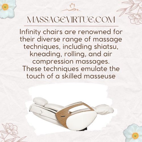 Infinity chairs are renowned for their diverse range of massage techniques