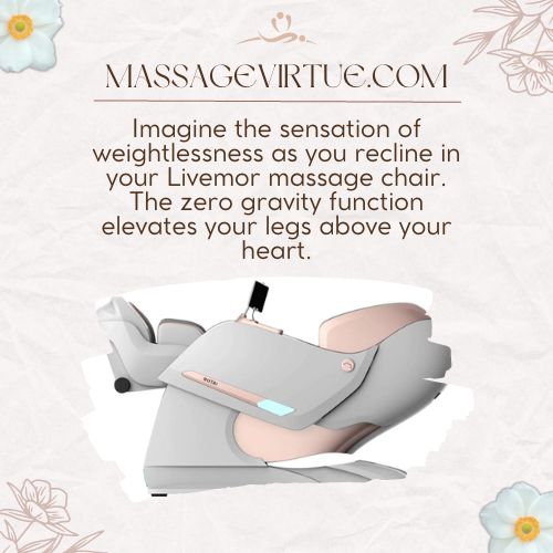 Livemore massage chair features Zero Gravity Function