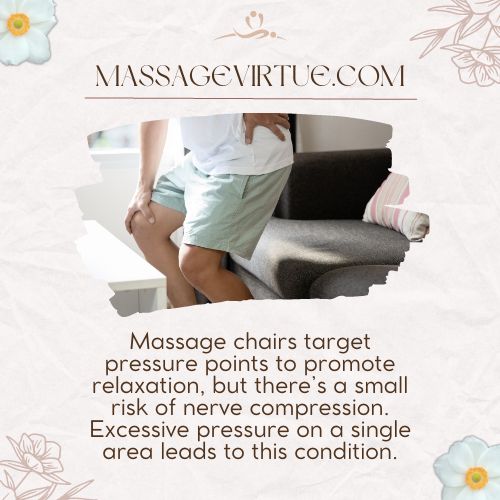 prolonged sitting in massage chairs can cause nerve compression