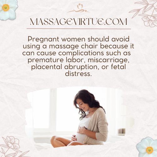 Pregnant women should not use massage chairs