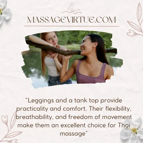 Do you wear clothes for a thai massage - Leggings and Tank Top