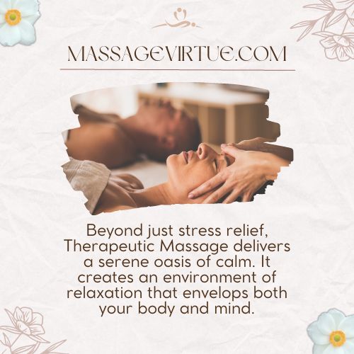 Beyond just stress relief, Therapeutic Massage delivers a serene oasis of calm.