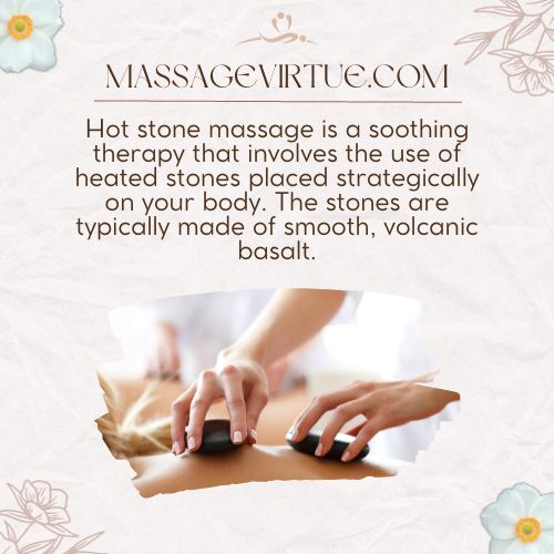 Hot stone massage is a soothing therapy that involves the use of heated stones placed strategically on your body.