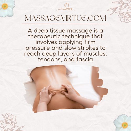 A deep tissue massage is a therapeutic technique that involves applying firm pressure and slow strokes to reach deep layers of muscles