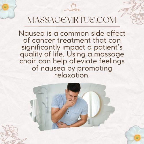 Using a massage chair can help alleviate feelings of nausea