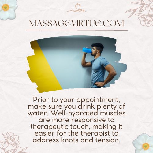 Make sure you drink plenty of water for deep tissue massage