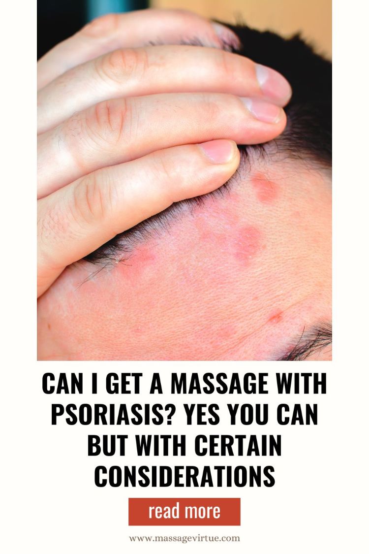 Can I Get a Massage With Psoriasis