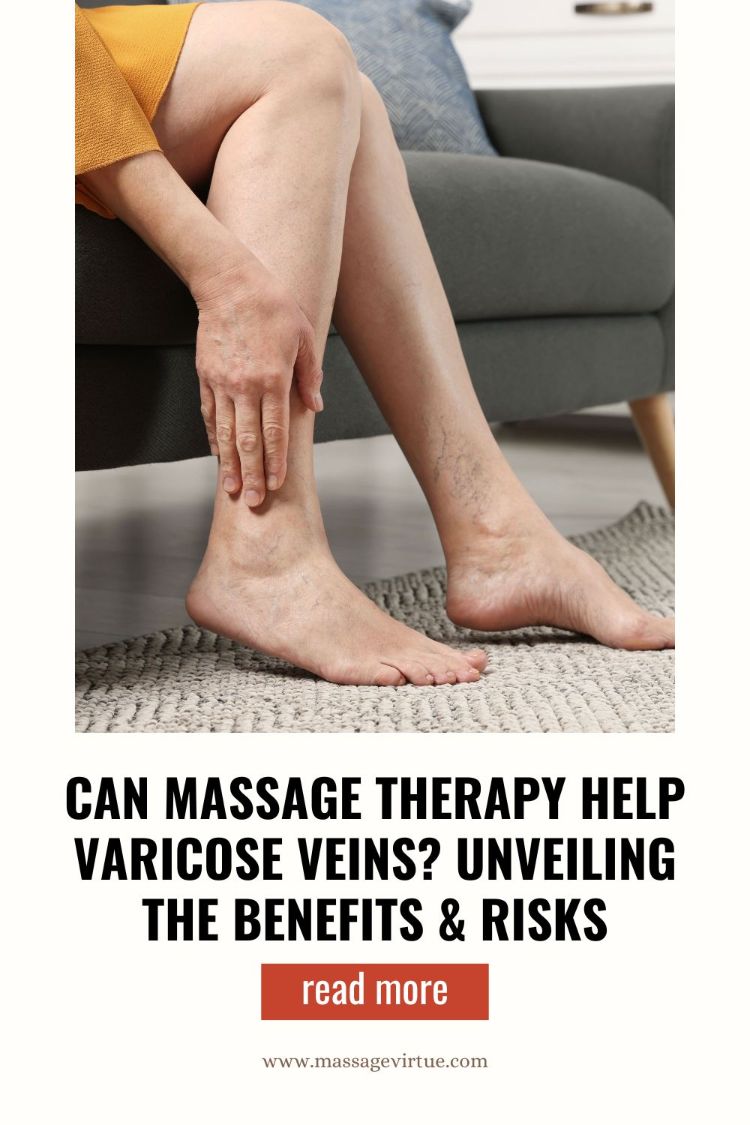 Can Massage Therapy Help Varicose Veins