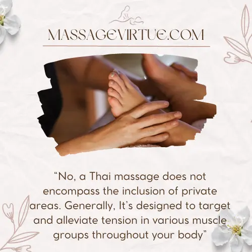 Does Thai Massage Includes Private Parts - No