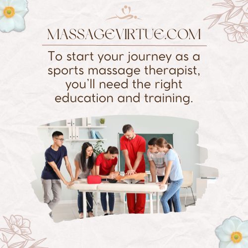 To start your journey as a sports massage therapist, you'll need the right education and training.