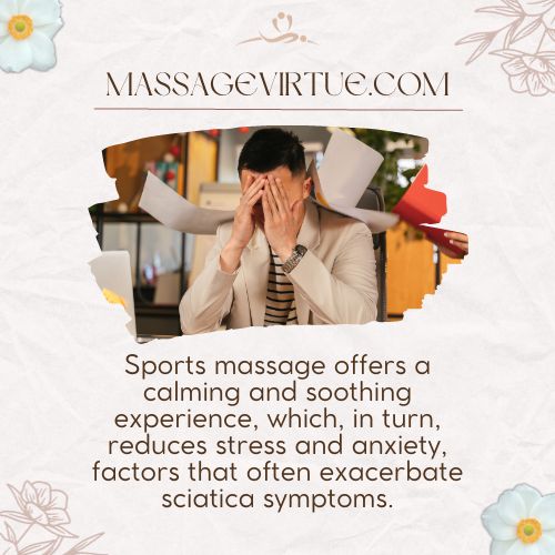 Sports massage offers a calming and soothing experience, which, in turn, reduces stress and anxiety.