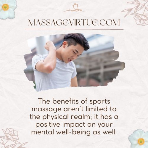 Sports massage helps reduce stress and anxiety, providing a sense of relaxation and overall well-being.