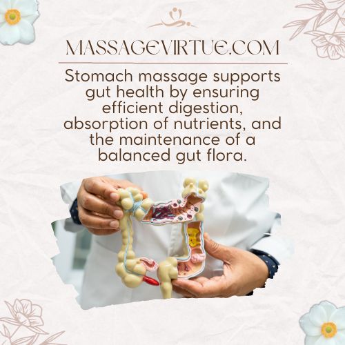 Stomach massage supports gut health by ensuring efficient digestion