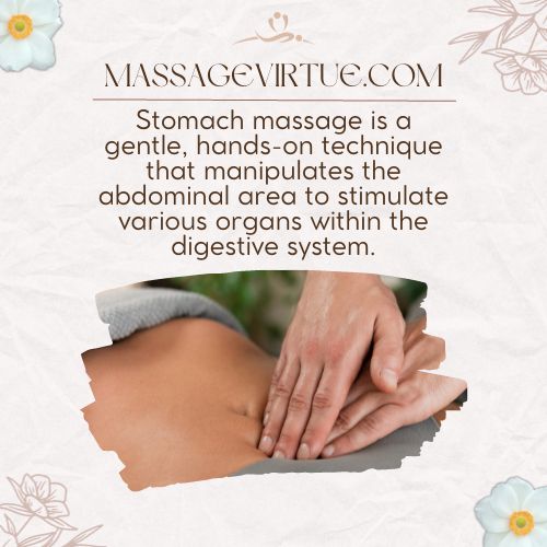 Stomach massage is a gentle, hands-on technique that manipulates the abdominal area to stimulate various organs within the digestive system.