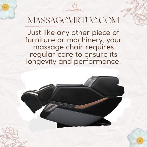your massage chair requires regular care to ensure its longevity and performance.